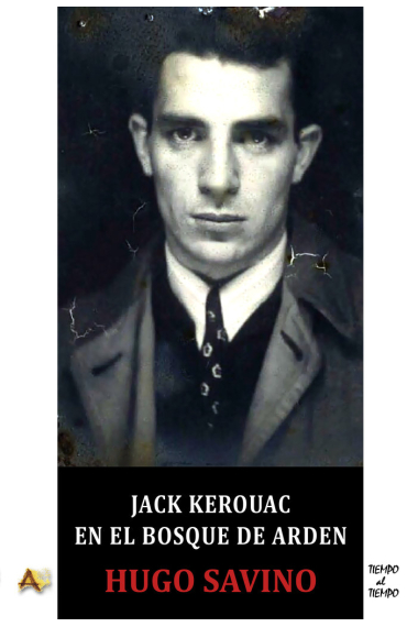 Jack Kerouac en el bosque de Arden