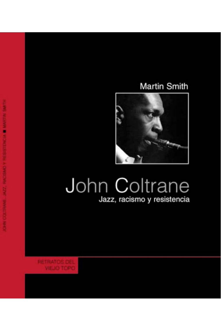 John Coltrane. Jazz, racismo y resistencia