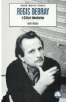 Modern European thinkers regis debray. A critical introduction