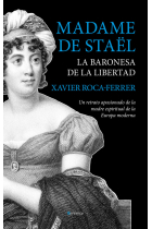 Madame de Staël, la baronesa de la libertad