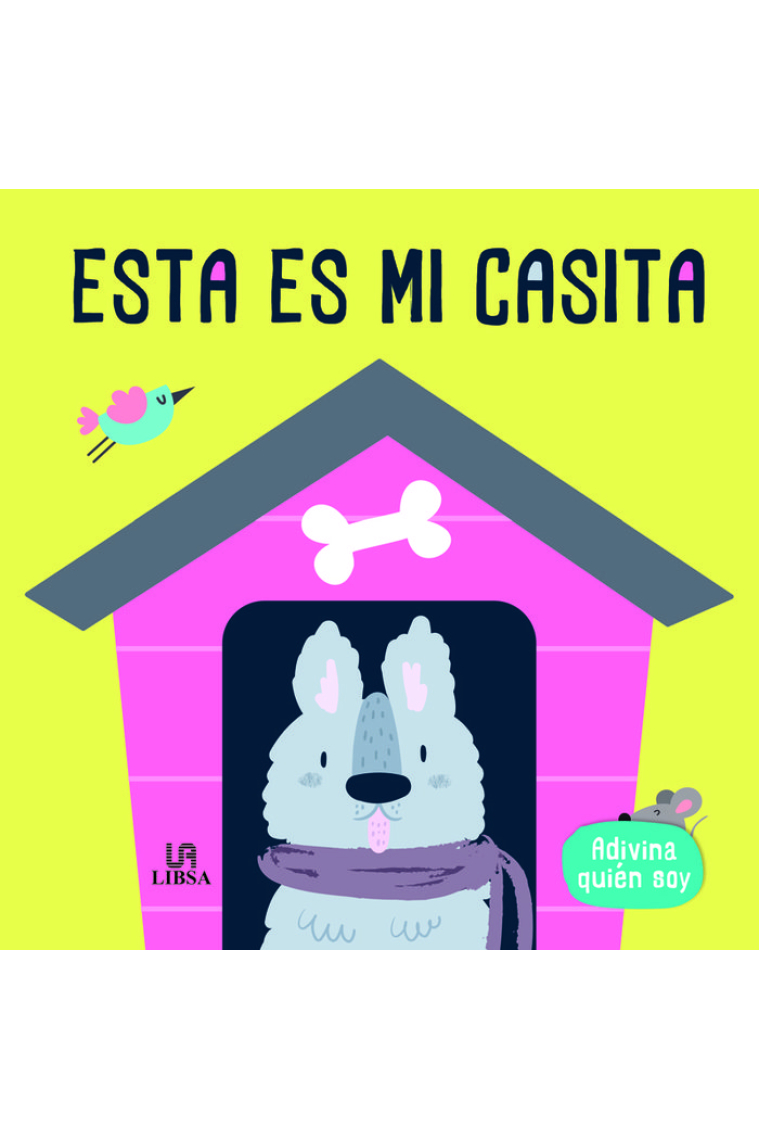 ESTA ES MI CASITA