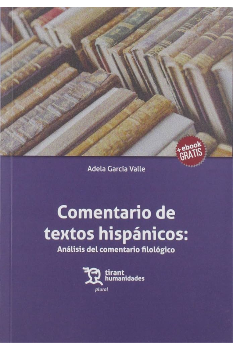 Comentario de textos hispánicos: análisis del comentario filológico