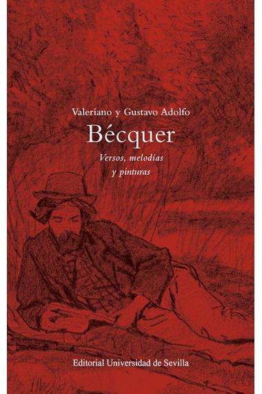 VALERIANO Y GUSTAVO ADOLFO BECQUER VERSOS MELODIAS Y PINTU