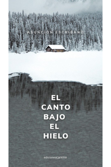 EL CANTO BAJO EL HIELO