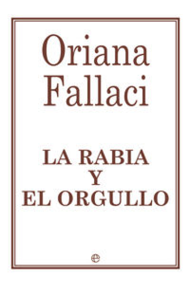 La rabia y el orgullo