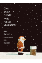 Com baixa el Pare Noel per les xemeneies?