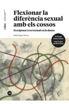 Flexionar la diferència sexual amb els cossos: escriptura i cos textual en la dansa