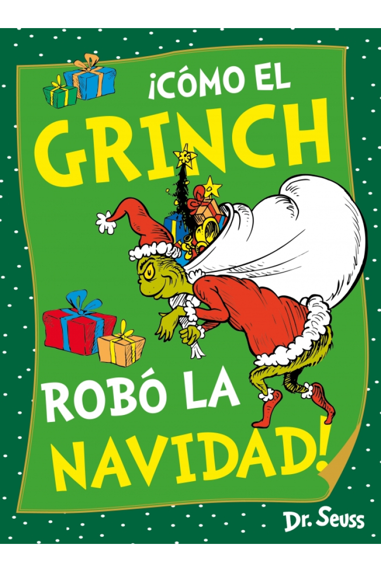 ¡Cómo el Grinch robó la Navidad! (Dr. Seuss)