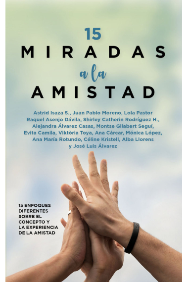 15 miradas a la amistad