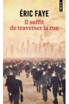 Il suffit de traverser la rue