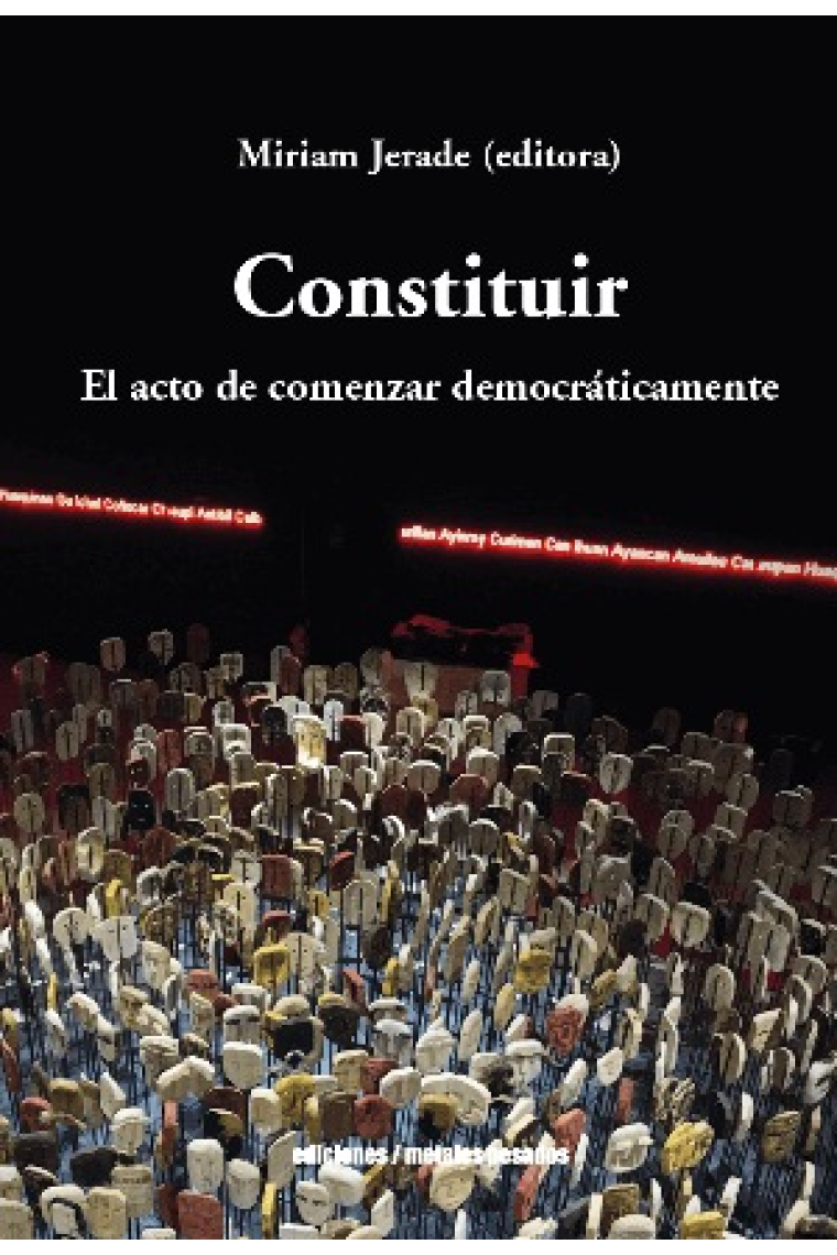 Constituir. El acto de comenar democráticamente