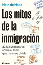 Los mitos de la inmigración. 22 falsos mantras sobre el tema que más nos divide