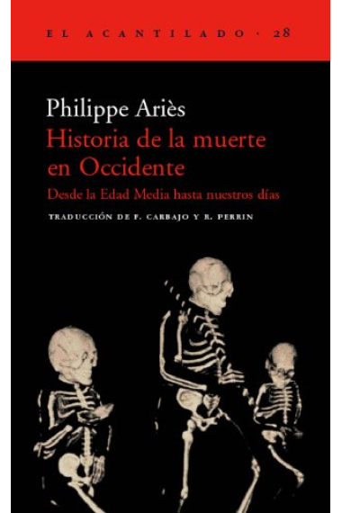 Historia de la muerte en Occidente. Desde la Edad Media hasta nuestros días