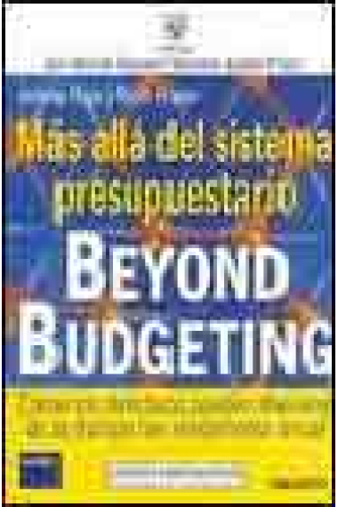 Más allá del sistema presupuestario. Beyond Budgeting