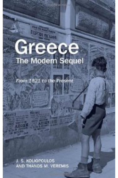 Greece. The Modern Sequel from 1831 to the Present