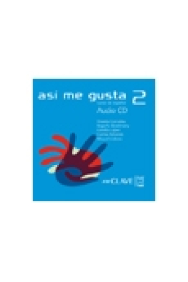 Así me gusta 2. Audio CD de clase y actividades