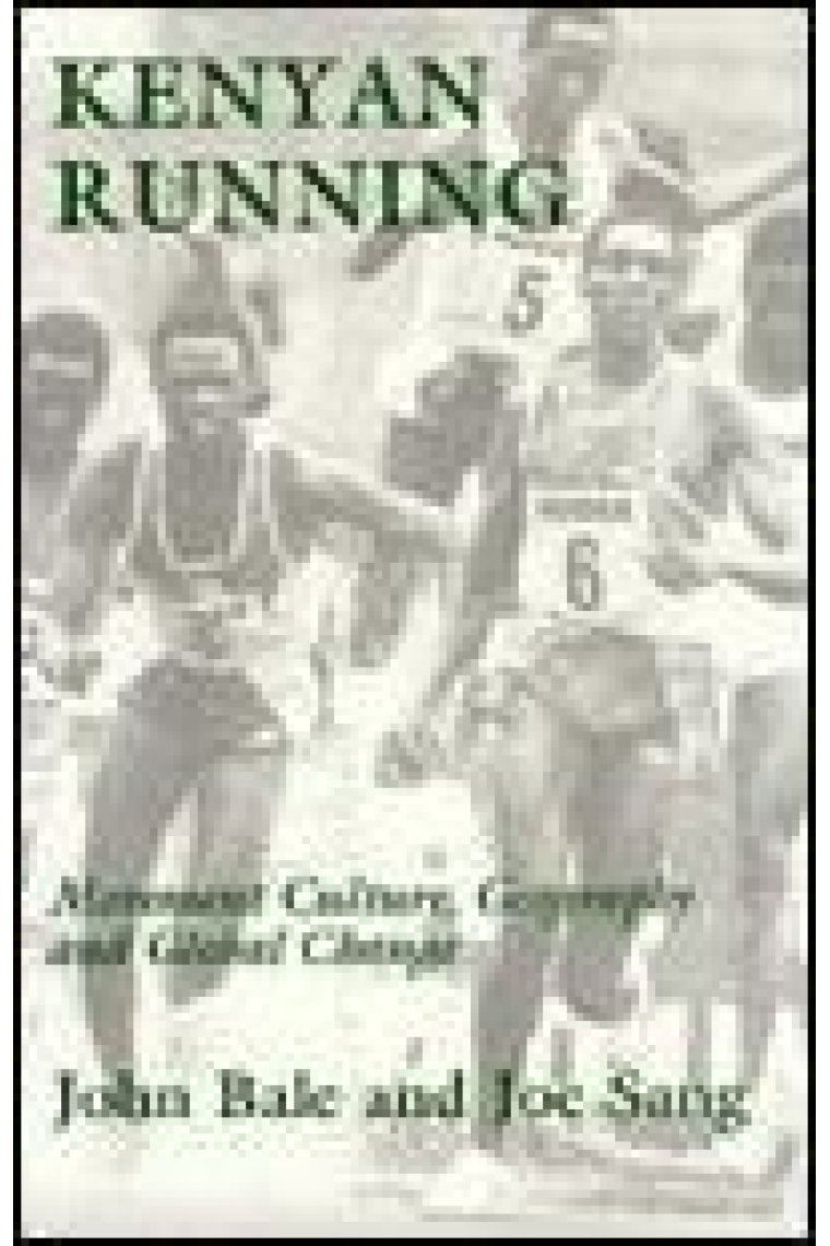 Kenyan Running:Movement Culture,Geography and Global Change