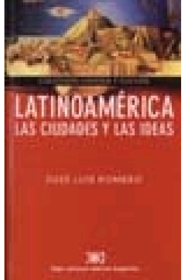 Latinoamérica. Las ciudades y las ideas