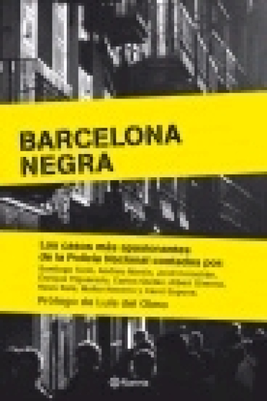 Barcelona negra. Los casos más importantes de la Policía Nacional