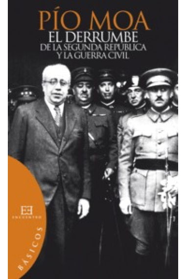 El derrumbe de la Segunda República y la Guerra Civil