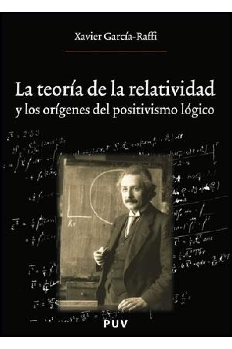 La teoría de la relatividad y los orígenes del positivismo lógico