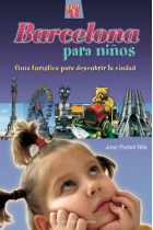 Barcelona para niños. Guía turística para descubrir la ciudad