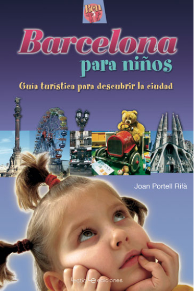 Barcelona para niños. Guía turística para descubrir la ciudad