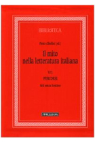 Il mito nella letteratura italiana. Vol. V/tomo 1 - Percorsi Miti senza frontiere