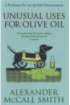 Unusual Uses For Olive Oil: Number 4 in series: A Von Igelfeld Novel (The von Igelfeld Entertainments)