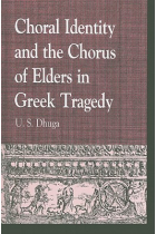 Choral identity and the chorus of elders in greek tragedy