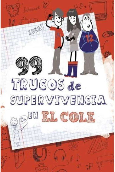 99 trucos de supervivencia en el cole