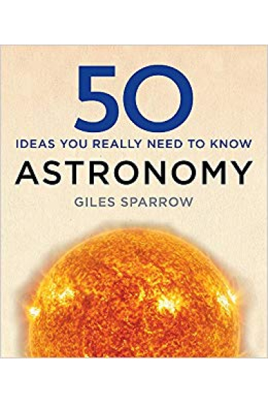 50 Astronomy Ideas You Really Need to Know