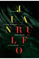 Obra Juan Rulfo. El llano en llamas · Pedro Paramo · El gallo de oro