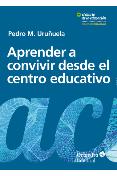 Aprender a convivir desde el centro educativo