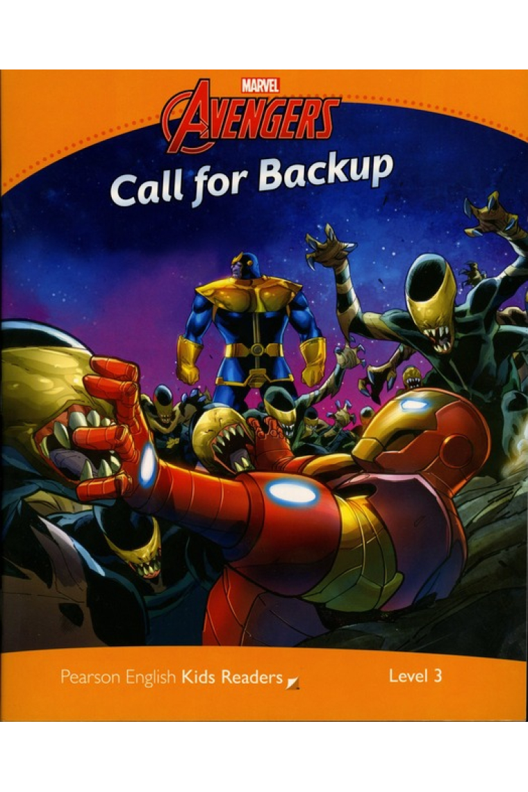 Marvel Avengers -  Call for Backup - Pearson English Kids Readers: Level 3