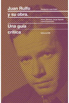 Juan Rulfo y su obra (Una guía crítica)