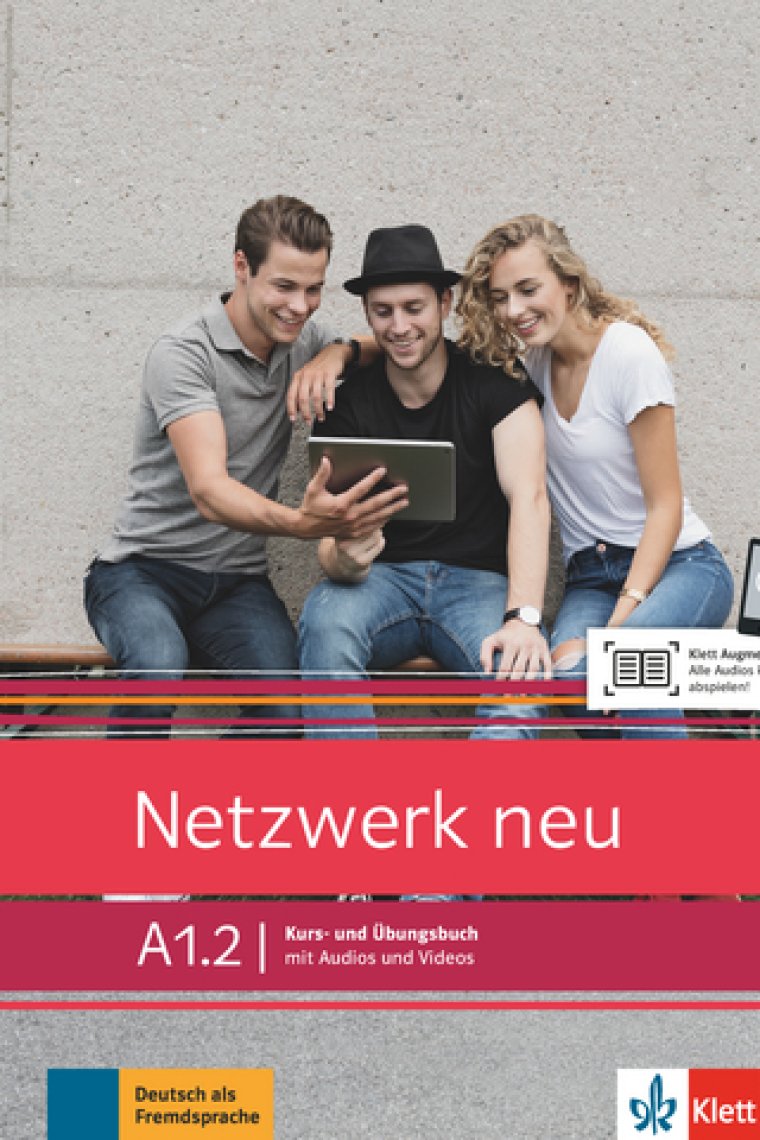 Netzwerk neu A1.2 Kurs und übungsbuch mit Audios und Videos