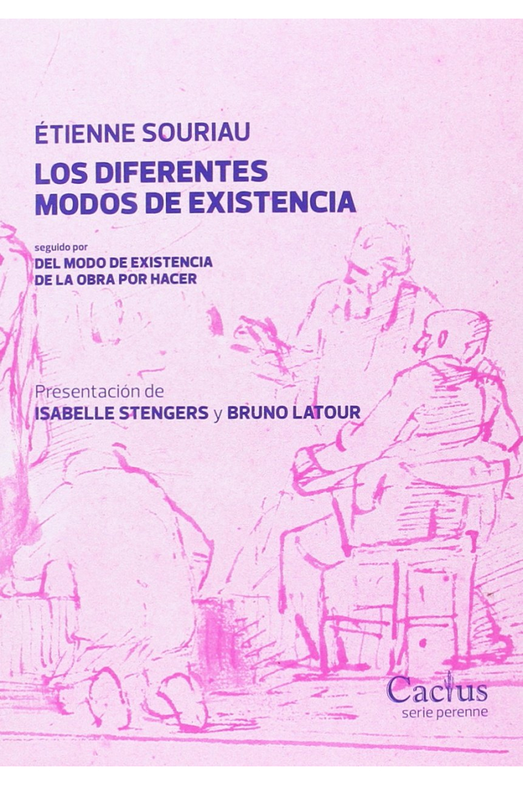 Los diferentes modos de existencia (Seguido por Del modo de existencia de la obra por hacer)