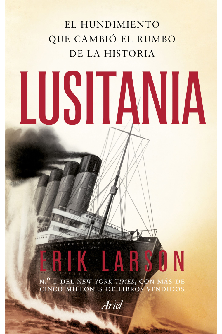 Lusitania. El hundimiento que cambió el rumbo de la historia