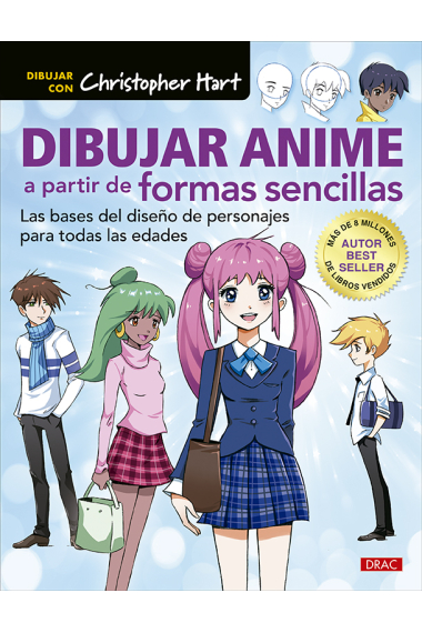 Dibujar anime a partir de formas sencillas. Las bases del diseño de personajes para todas las edades