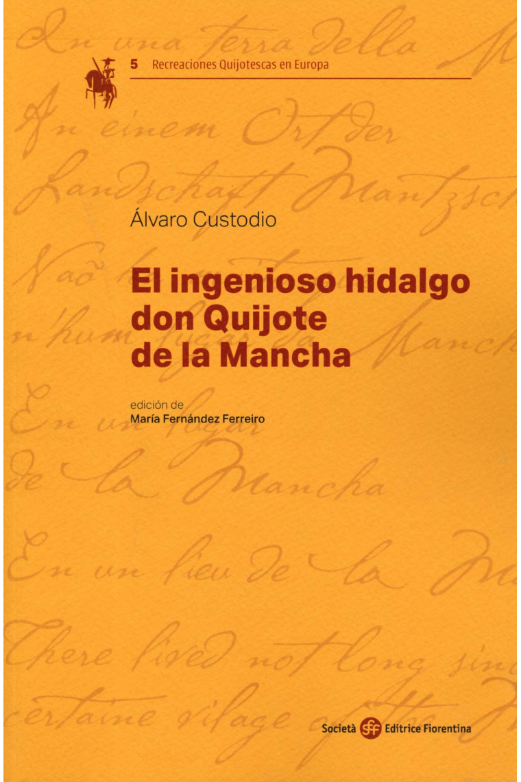 El ingenioso hidalgo Don Quijote de la Mancha (Recreaciones Quijotescas en Europa)