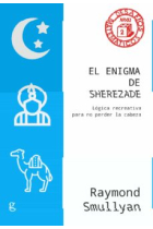 El enigma de Sherezade. Lógica recreativa para no perder la cabeza