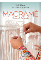 Macramé. El arte de los nudos