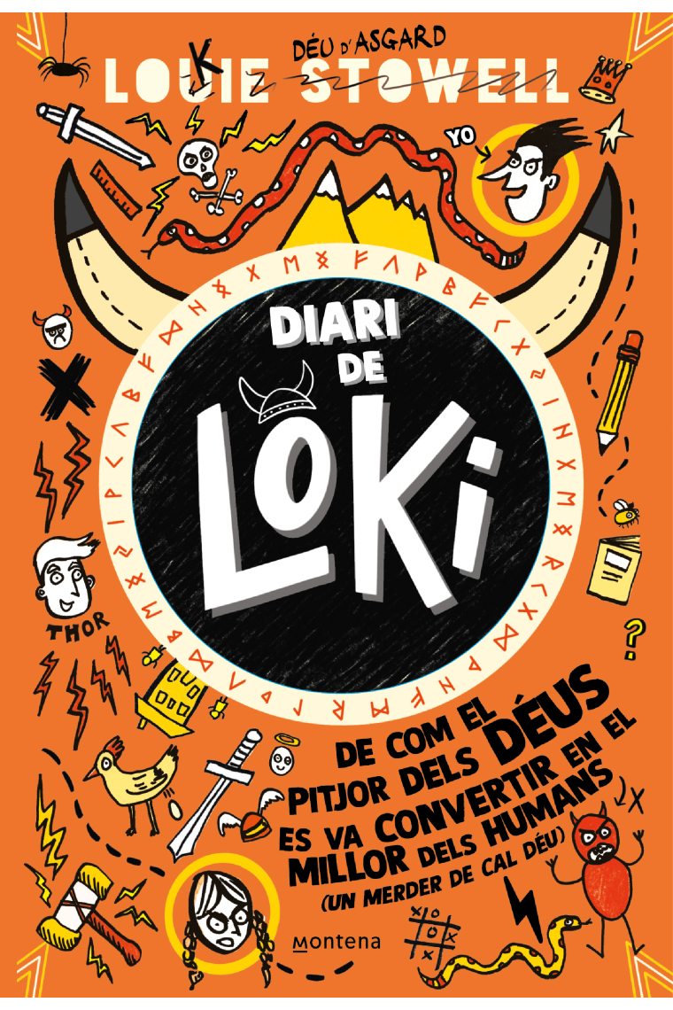 Diari de Loki (Diari de Loki 1). De com el pitjor dels déus es va convertir en el millor dels humans (amb un merder de cal Déu)