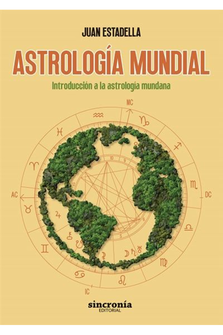 Astrología mundial. introducción a la astrología mundana