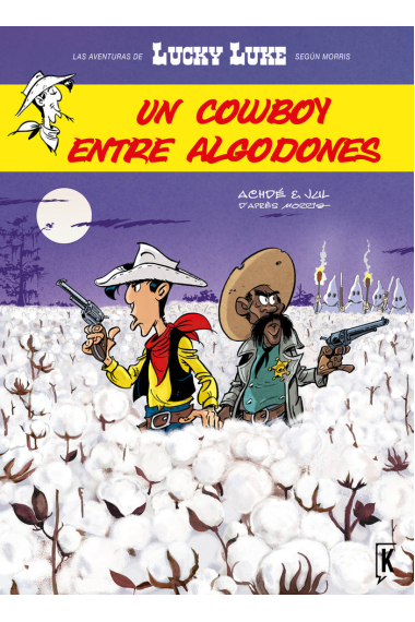 Lucky Luke. Entre algodones