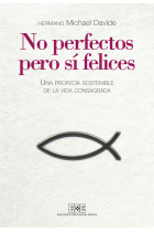 No perfectos, pero sí felices