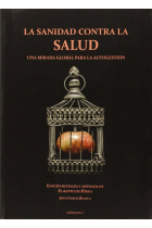 LA SANIDAD CONTRA LA SALUD