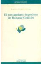 El pensamiento ingenioso en Baltasar Gracián