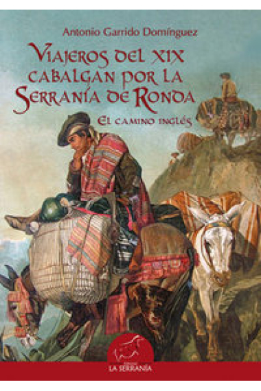 Viajeros del XIX cabalgan por la Serranía de Ronda